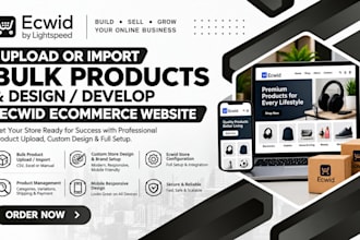 upload or import bulk products design and develop ecwid ecommerce website
