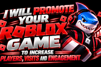 roblox advertising,roblox promotion, roblox game marketing to increase engagemet
