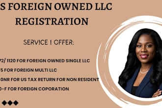 prepare and file form 5472 and proforma 1120 for foreign owned US llcs