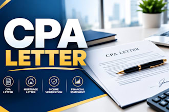prepare a US CPA letter, comfort letter, mortgage letter and financial statement