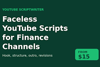 write engaging faceless youtube scripts for finance channels