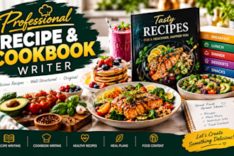 be your professional recipe and cookbook writer