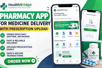build a pharmacy app for medicine delivery with prescription upload and tracking