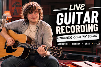 record professional live guitar for your country or folk song