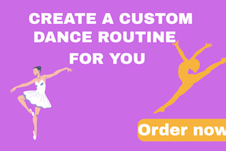create professional dance choreography for your song, event, or performance