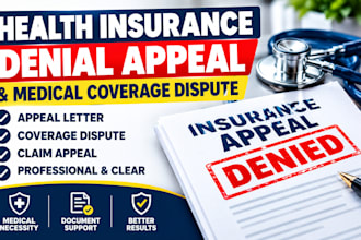 prepare health insurance denial appeal and medical coverage dispute