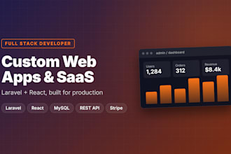 build a custom web app or saas as a full stack laravel and react developer