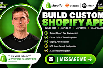 build custom shopify app claude code graphql api mcp ai automation integration