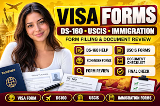 professionally fill visa forms ds160 uscis and immigration applications