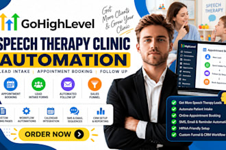 build gohighlevel speech therapy clinic lead intake appointment booking automate