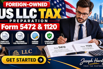 prepare US llc tax return, form 5472 and 1120 for foreign owners