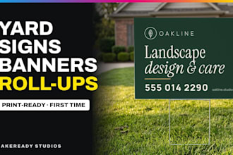 design a print ready yard sign, banner or roll up banner stand