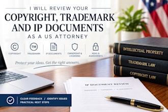 review your copyright trademark and IP documents as a US attorney