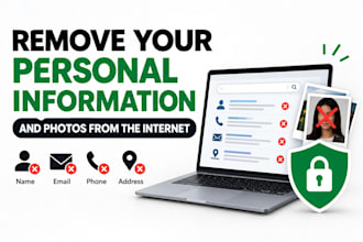 remove your personal information and photos from the internet for privacy