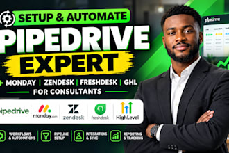 setup and automate pipedrive, monday, zendesk, freshdesk and ghl for consultants