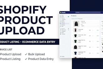 do shopify product upload, product listing and ecommerce data entry