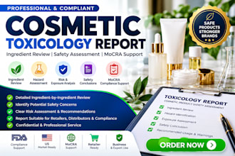 review safety assessment and prepare a toxicology report for your business