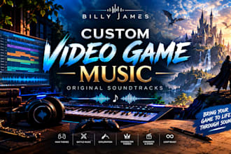 compose custom video game music and original game soundtrack