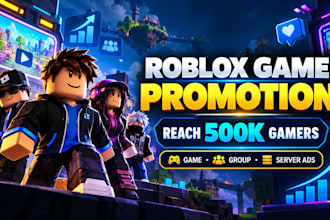 roblox game promotion, roblox server group, roblox advertising to 500k gamers