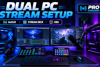 configure your dual PC stream setup, goxlr, and elgato stream deck