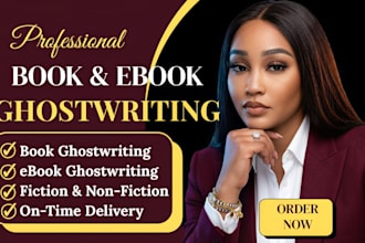 do ebook and book ghostwriting, fiction and nonfiction ebook