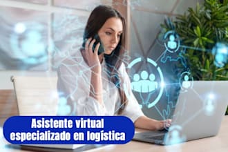 asistente virtual administrativo especializado para logistica y despacho