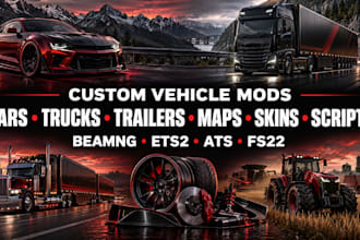 mod cars, trucks, trailers, maps, skins, scripts for beamng, ets2, ats, fs22