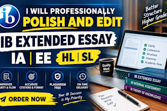 professionally polish and edit ib extended essay ia ee hl sl