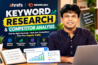do SEO keyword research and competitor analysis using ahrefs and semrush