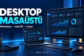 develop custom desktop software for windows macos and linux