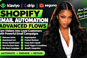 setup klaviyo, drip and seguno shopify email automation and advanced flow