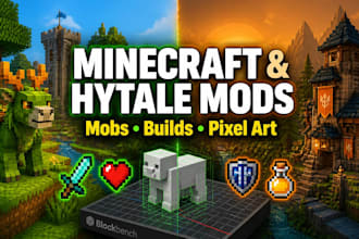 create custom minecraft and hytale mod, mob, builds, pixel art for java bedrock
