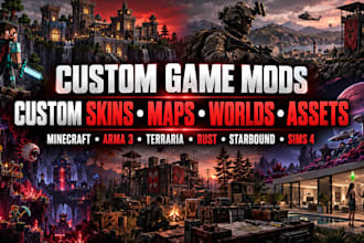 mod minecraft, arma 3, terraria, rust, starbound, sims 4 with custom skins, maps