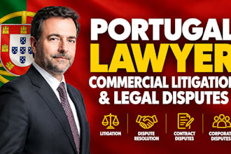 be your portugal lawyer for commercial litigation and legal disputes
