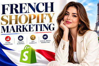 do french shopify marketing , shopify store promotion french website promotion