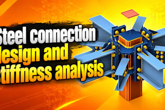 do steel connection design and stiffness analysis