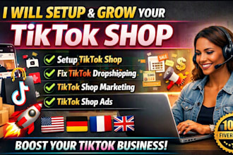 setup tik tok shop fix tiktok dropshipping tiktok shop marketing tiktok shop ads