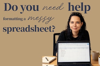 format, clean and organize your excel spreadsheet or data