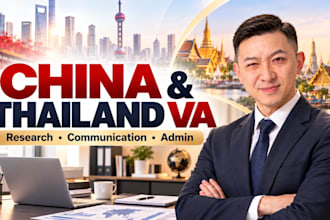 be your china and thailand virtual assistant for business tasks