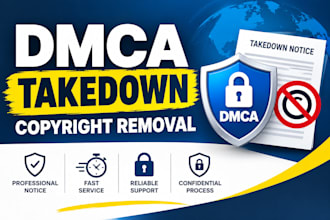 prepare professional dmca takedown notices for copyright