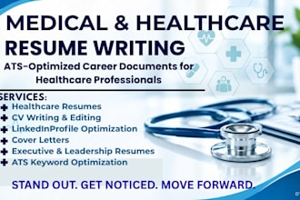 write professional healthcare and medical resume or CV
