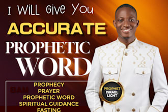 give you accurate prophetic word