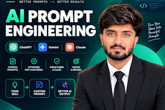 be your ai prompt engineer for custom chatgpt gemini and claude prompts