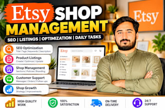 be your etsy manager and manage your etsy shop daily