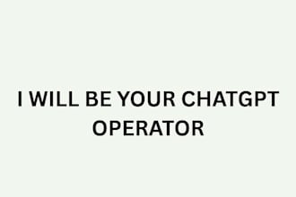 be your professional chat gpt operator