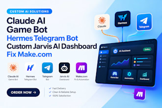 claude ai game bot hermes telegram bot custom jarvis ai dashboard fix make com