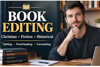 be your christian book editor, historical fiction, novel editing and formatting