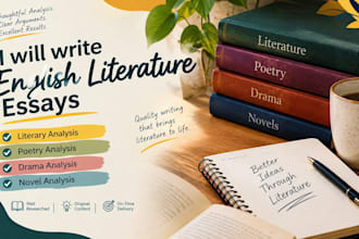 write english literature, literary analysis, poetry, drama and novel analysis