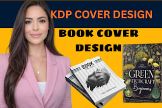 design a professional book cover, ebook and amazon kdp cover