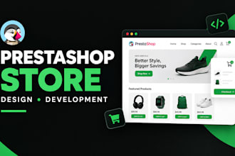 develop prestashop ecommerce store, website design and customization